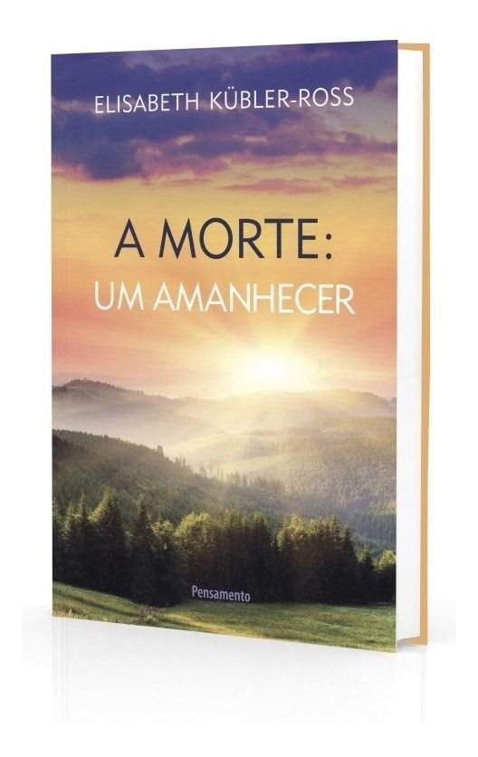 a Morte: Um Amanhecer