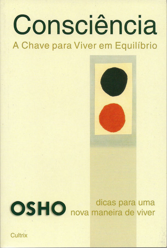 Consciência - a Chave Para Viver Em Equilíbrio