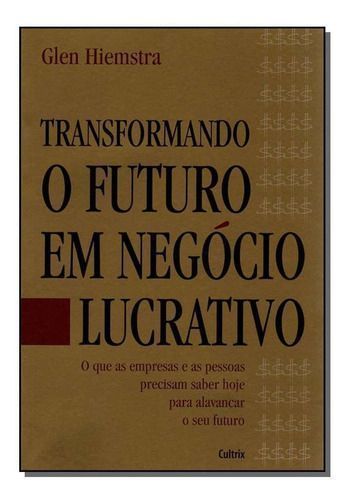 Transformando Futuro Negócio Lucrativo