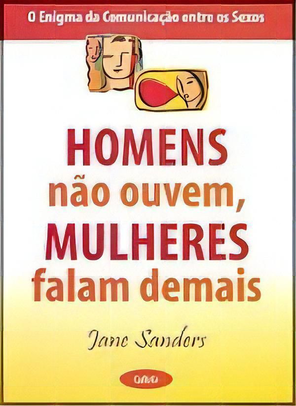 Homens Não Ouvem, Mulheres Falam Demais - Homens Não Ouvem, Mulheres Falam Demais
