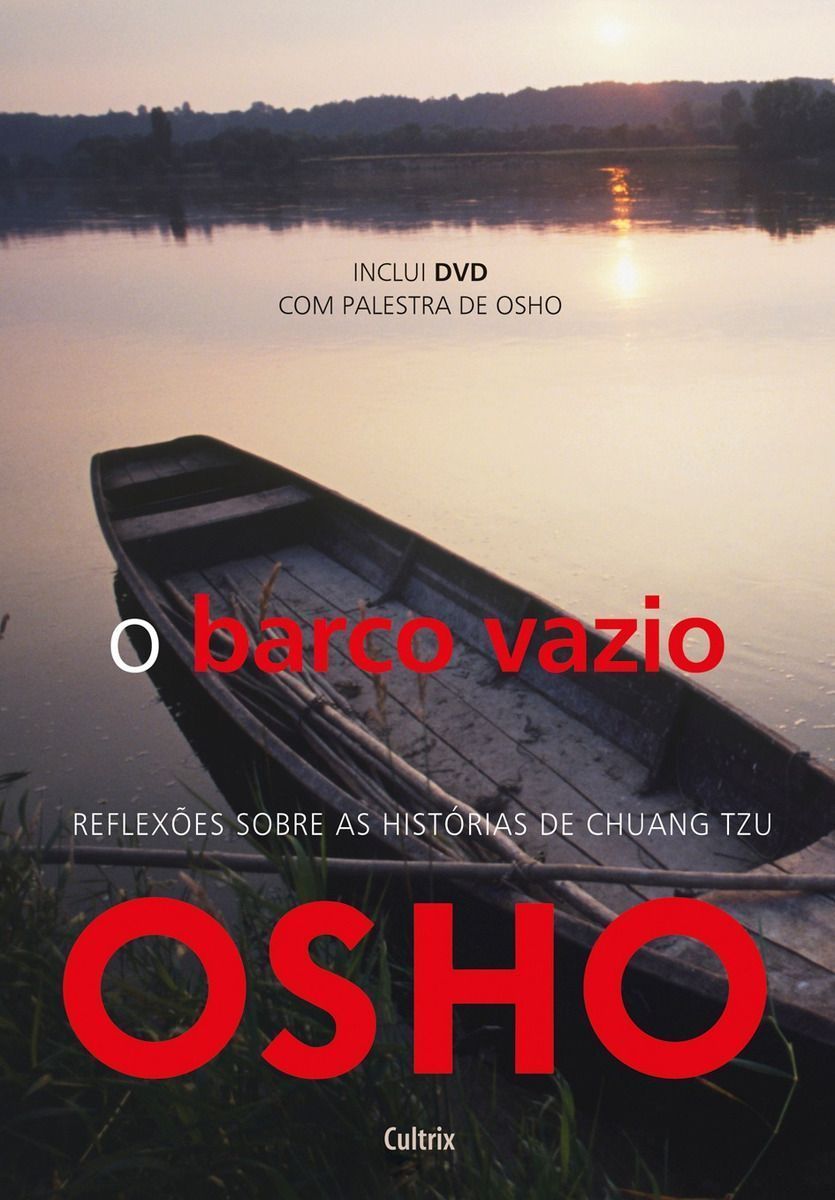 o Barco Vazio - Reflexões Sobre As Histórias De Chuang Tzu
