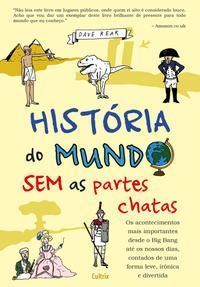 História Do Mundo Sem As Partes Chatas