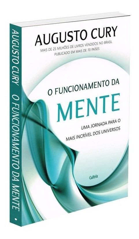 o Funcionamento Da Mente - Uma Jornada Para o Mais Incrível Dos Universos