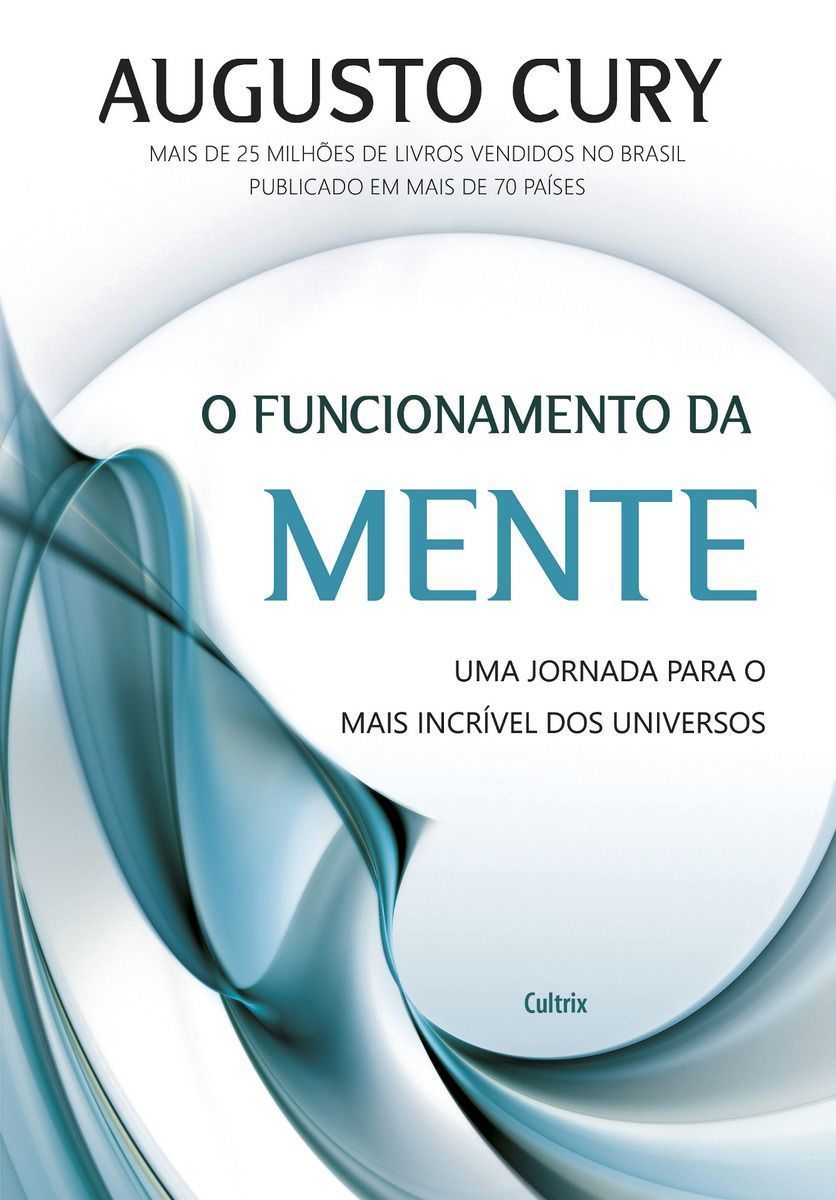 o Funcionamento Da Mente - Uma Jornada Para o Mais Incrível Dos Universos