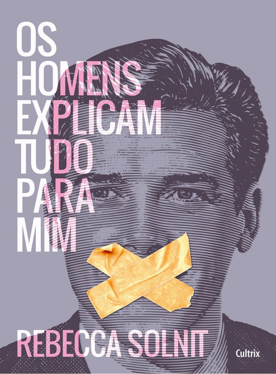 Homens Explicam  Tudo Para Mim, Os