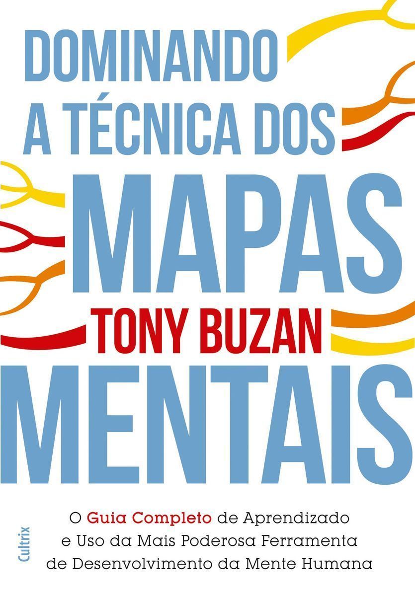Dominando a Técnica dos Mapas Mentais