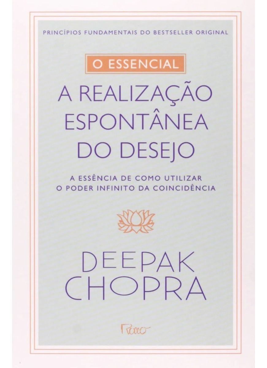 o Essencial - a Realização Espontontânea Dos Desejos