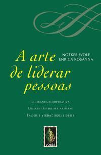 a Arte De Liderar Pessoas