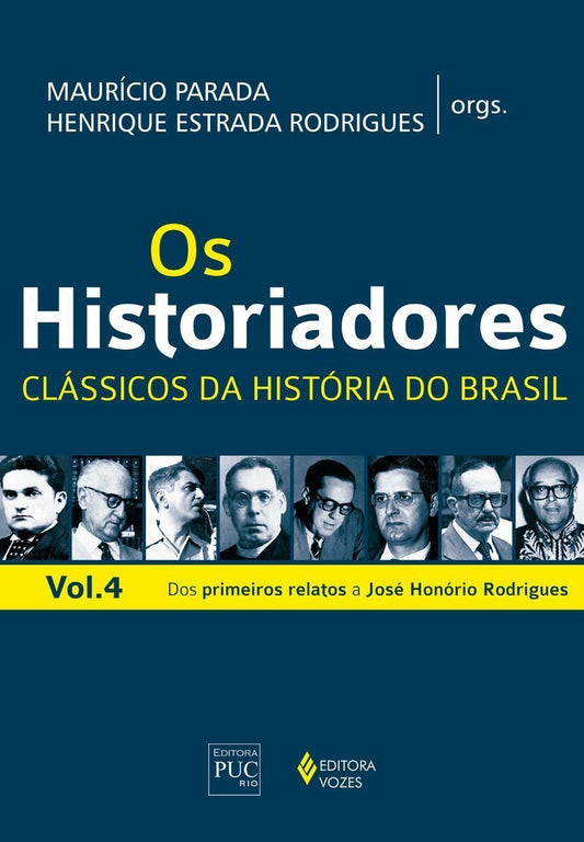 Historiadores, Os - Classicos Da Historia Vol. 4
