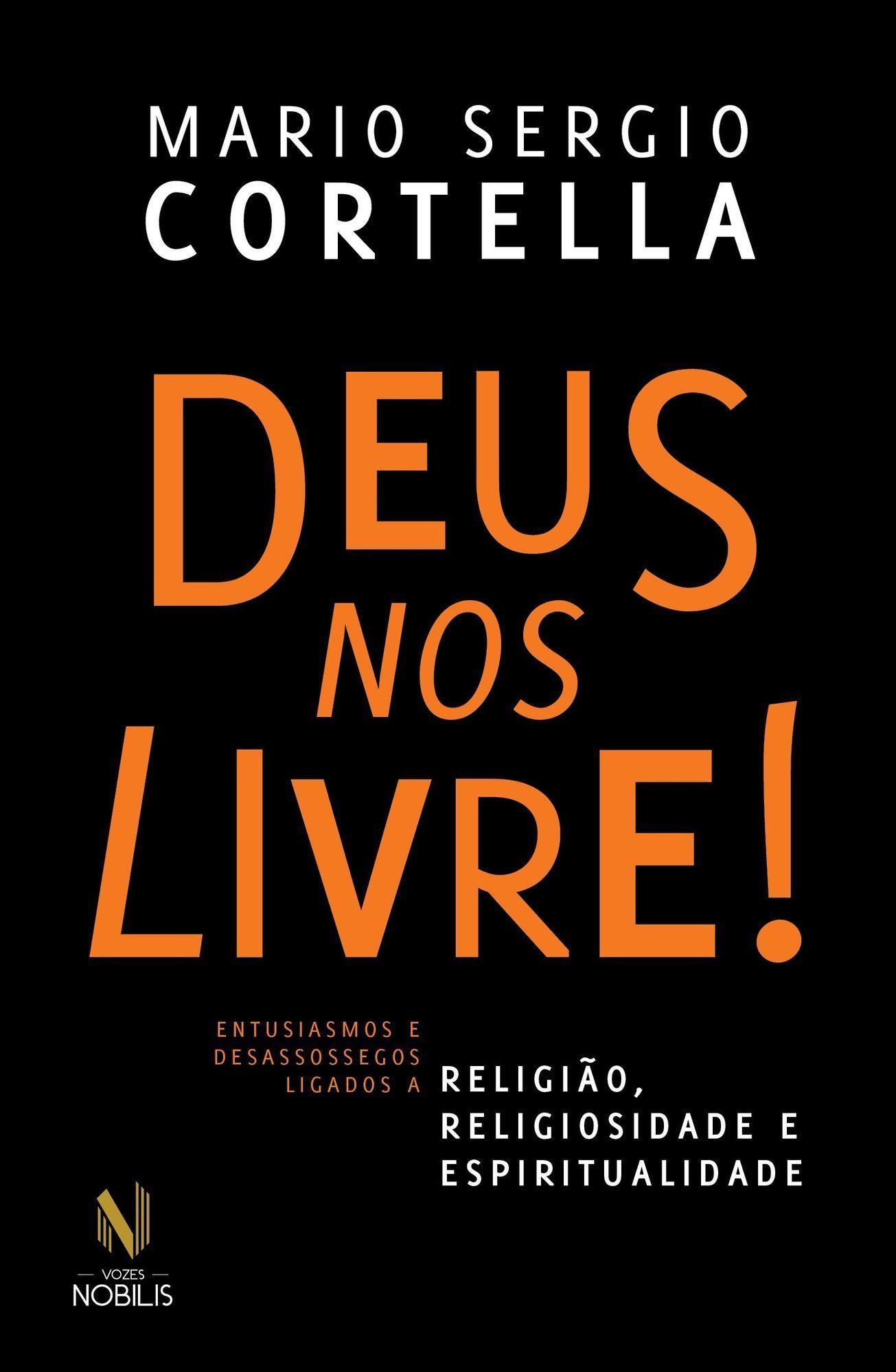 Deus Nos Livre!
