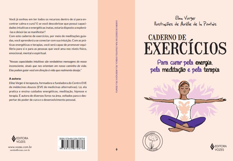 Caderno de Exercícios Para Curar Pela Energia, Pela Meditação e Pela Terapia
