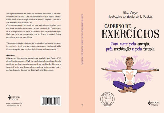 Caderno de Exercícios Para Curar Pela Energia, Pela Meditação e Pela Terapia