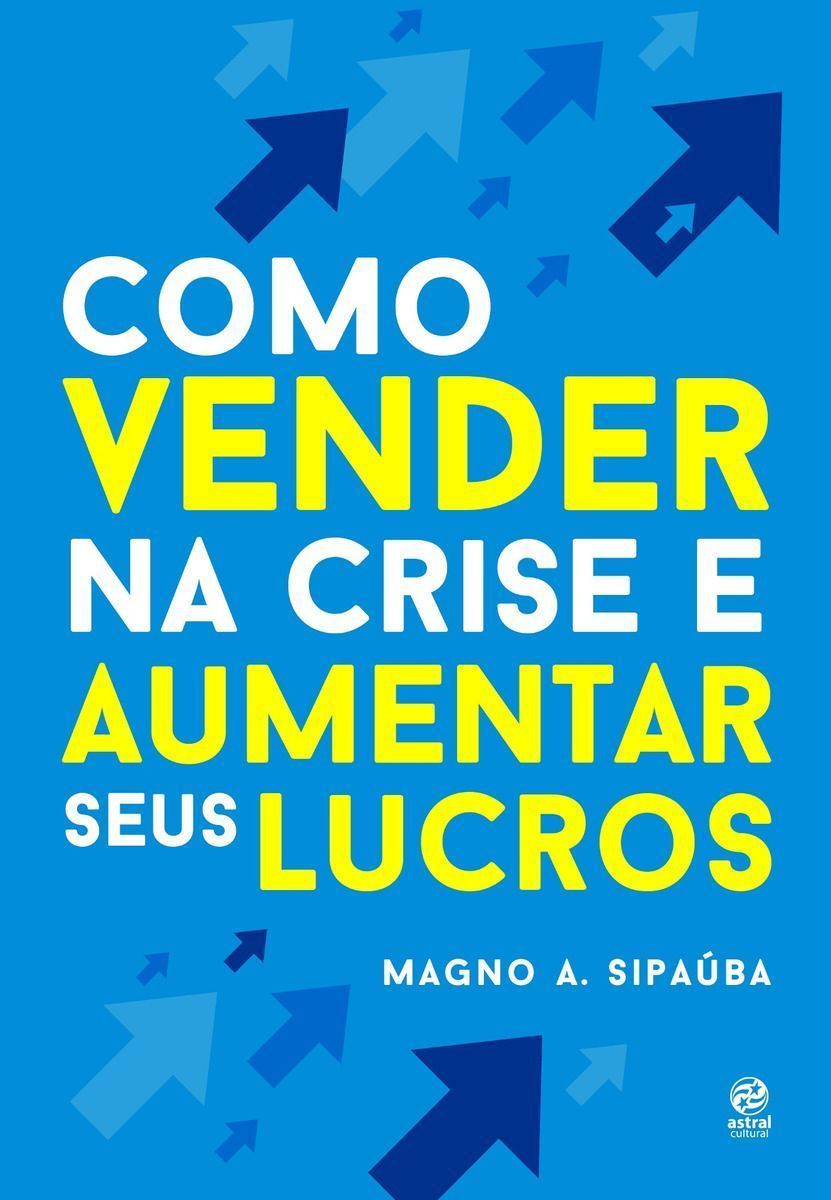 Como Vender na Crise e Aumentar Seus Lucros