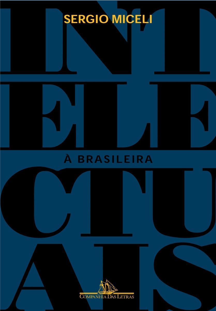 Intelectuais a Brasileira