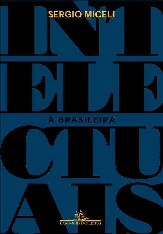 Intelectuais a Brasileira