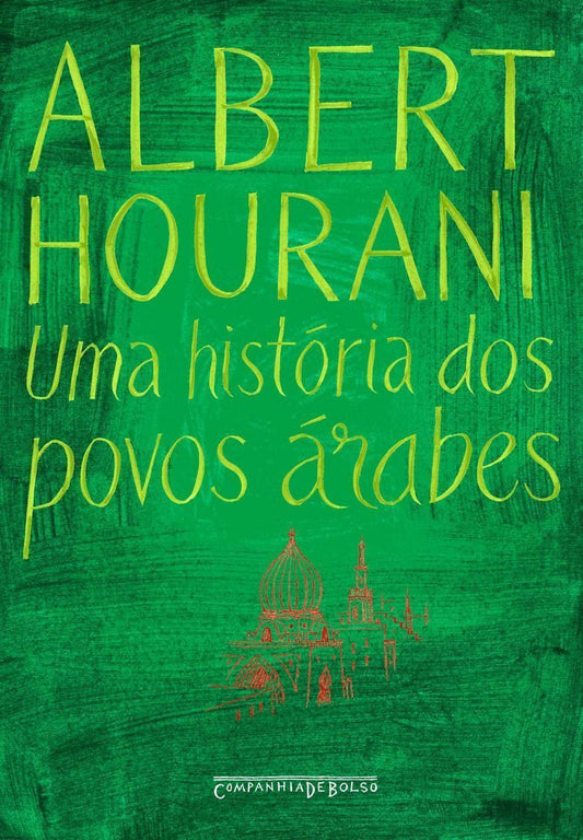 Uma História dos Povos Árabes - Bolso