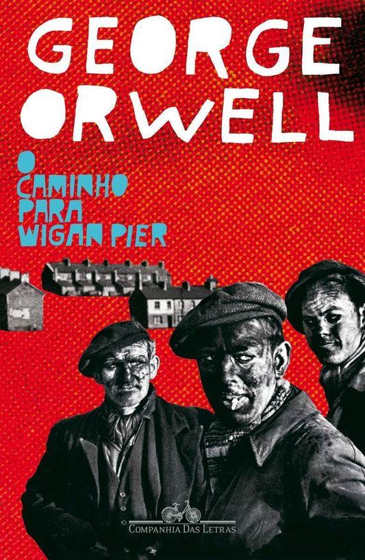 o Caminho Para Wigan Pier