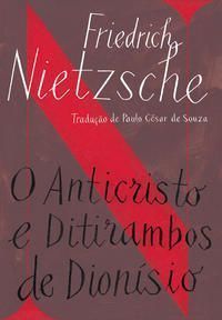 o Anticristo / Ditirambos De Dionísio
