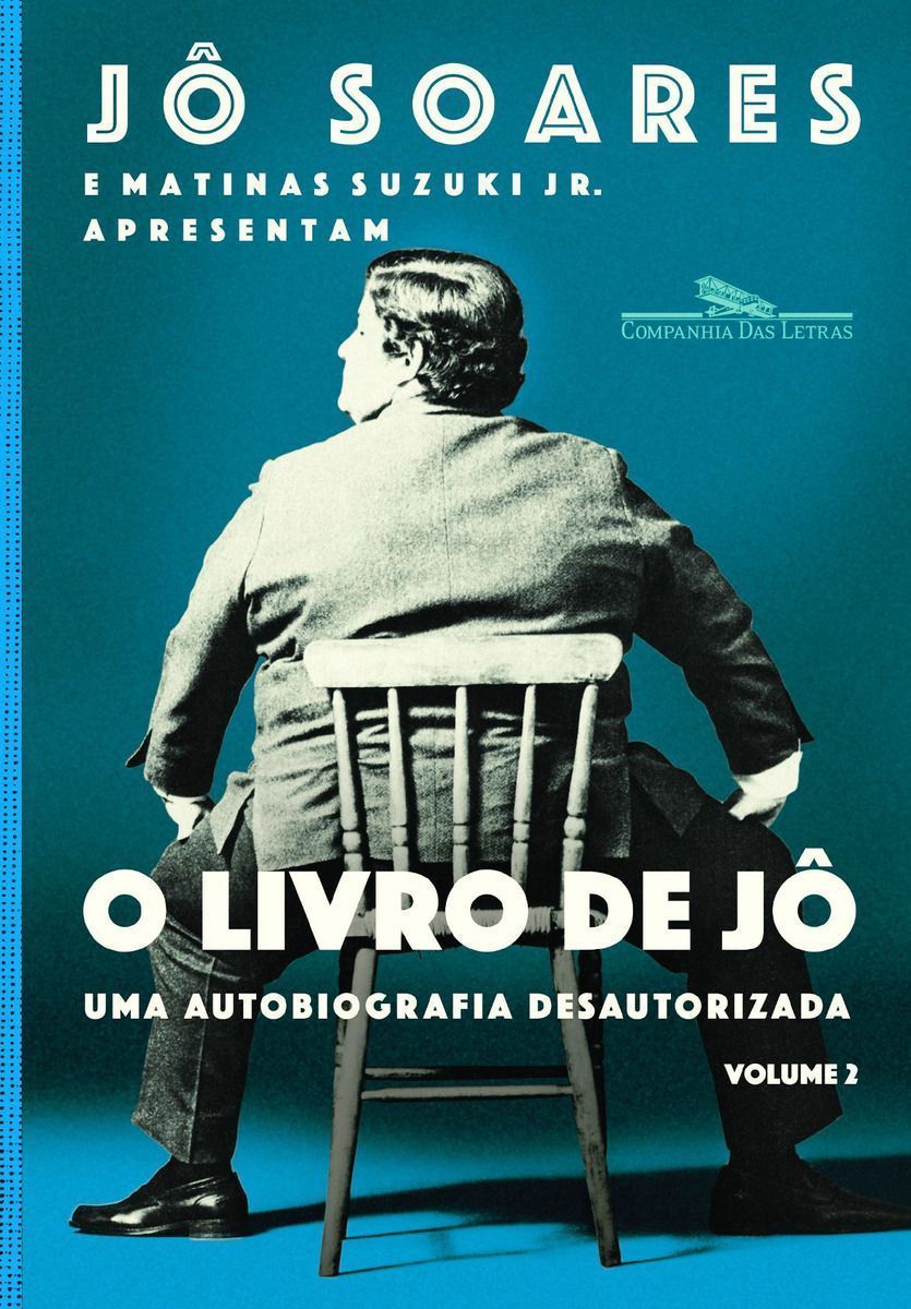 o Livro De Jô - Volume 2 - Uma Autobiografia Desautorizada