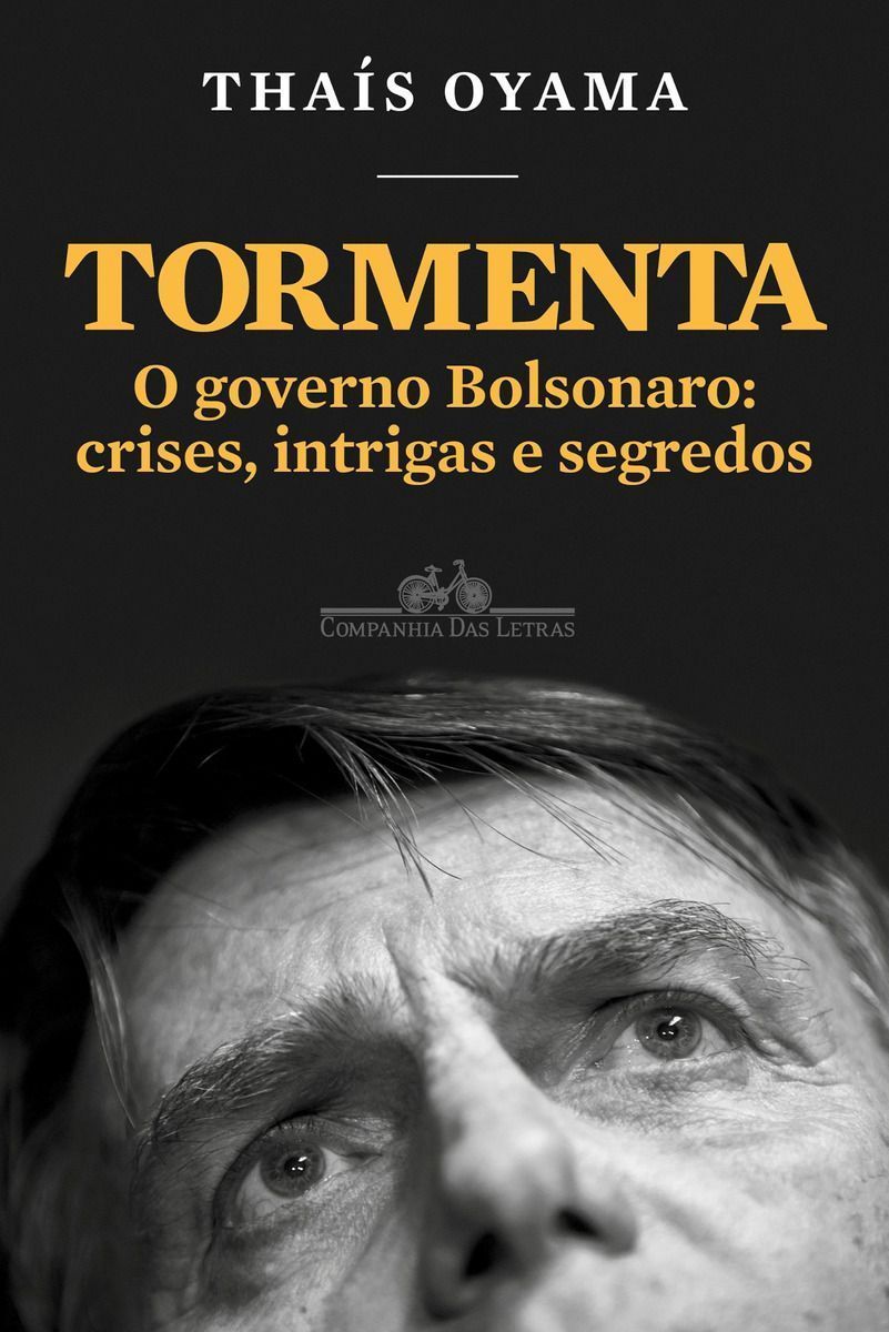Tormenta - o Governo Bolsonaro: Crises, Intrigas e Segredos
