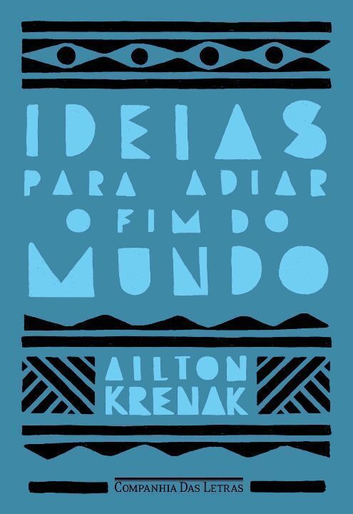 Ideias Para Adiar o Fim do Mundo (Nova Edição)