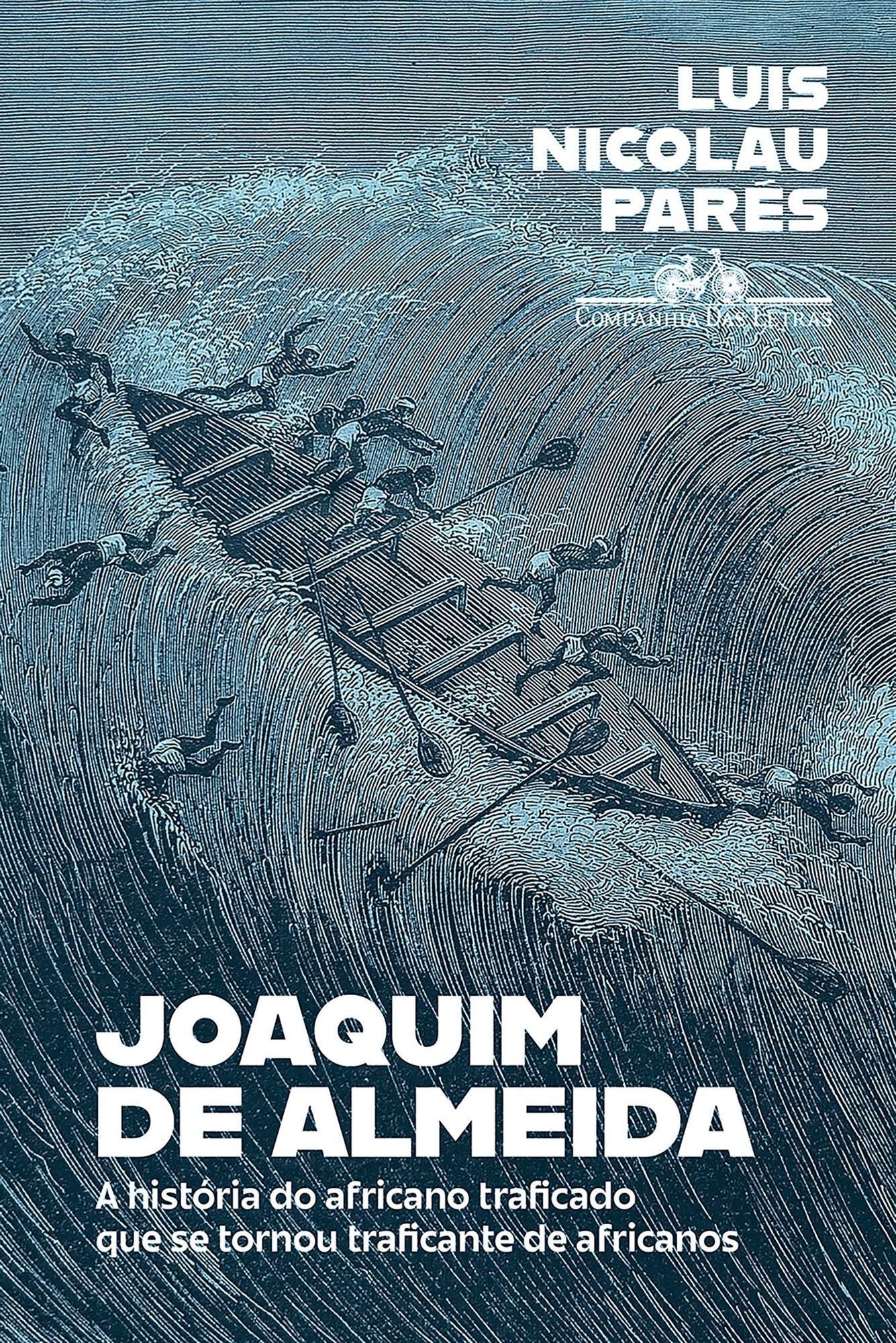 Joaquim de Almeida - A História do Africano Traficado Que Se Tornou Traficante de Africanos