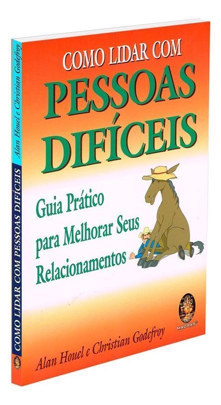 Como Lidar Com Pessoas Difíceis