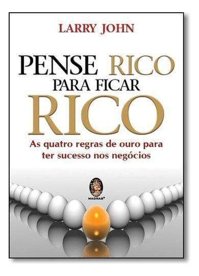 Pense Rico Para Ficar Rico - (5477)