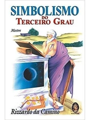 Simbolismo Do Terceiro Grau (Mestre)