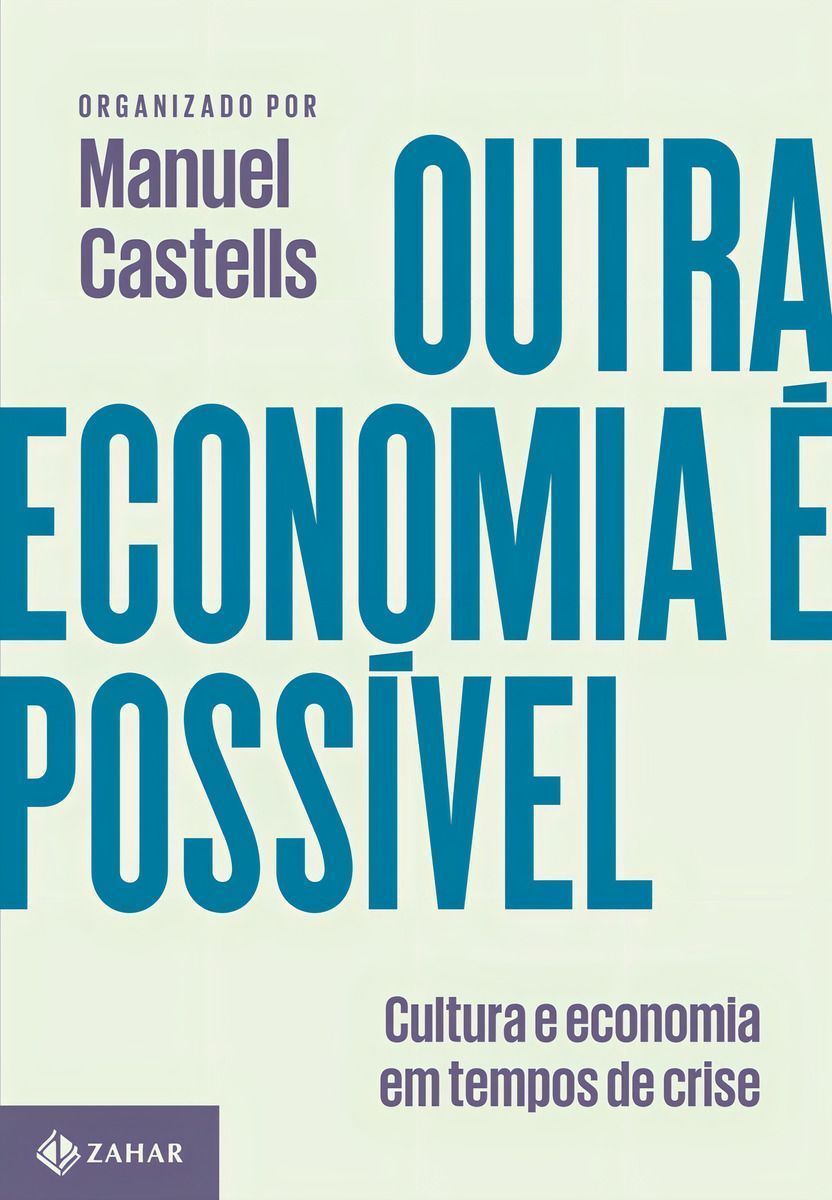 Outra Economia é Possível - Cultura e Economia em Tempos de Crise