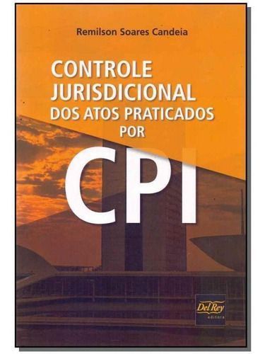 Controle Jurisdicional dos Atos Praticados por CPI