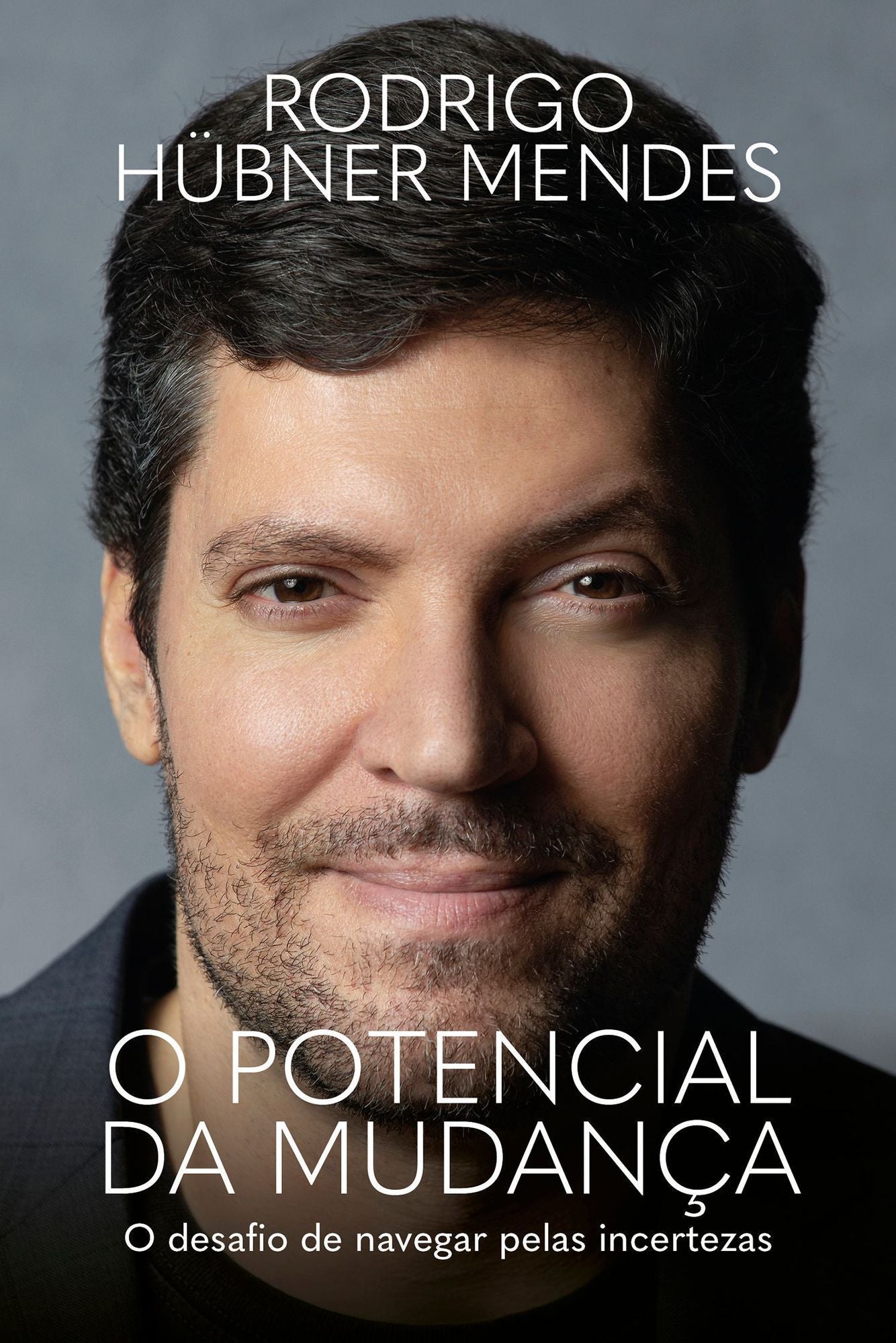 O Potencial da Mudança - O Desafio de Navegar Pelas Incertezas