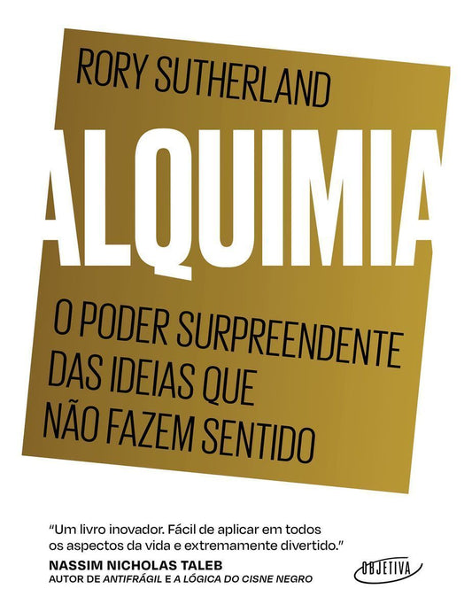 Alquimia - O Poder Surpreendente Das Ideias Que Não Fazem Sentido