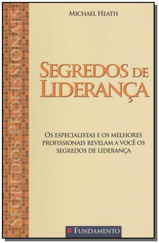 Segredos Profissionais - Segredos de Liderança