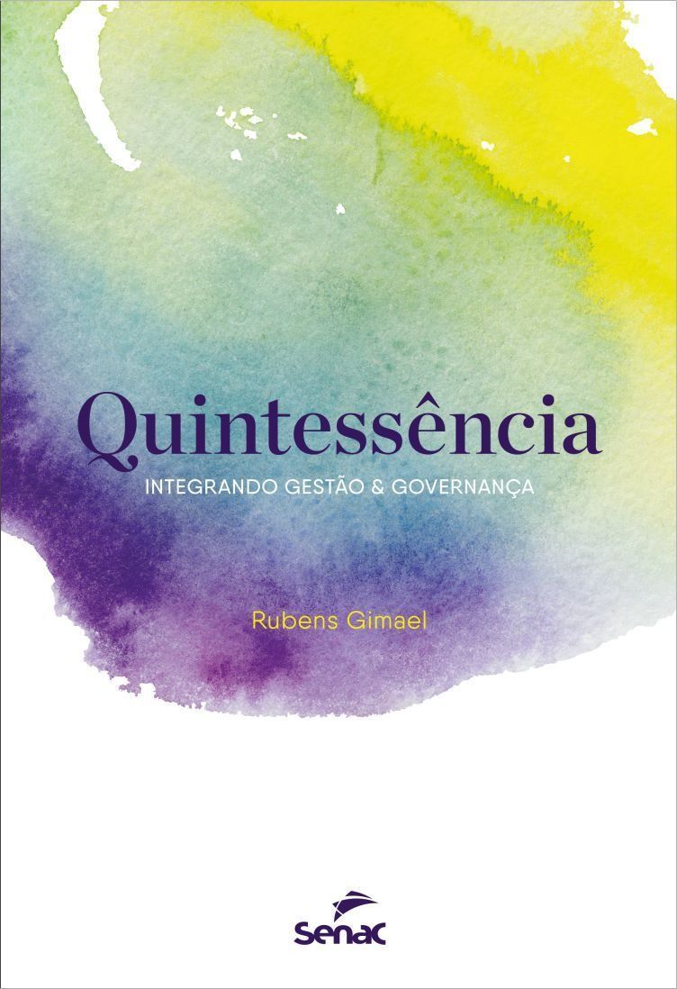 Quintessência - Integrando Gestão & Governança
