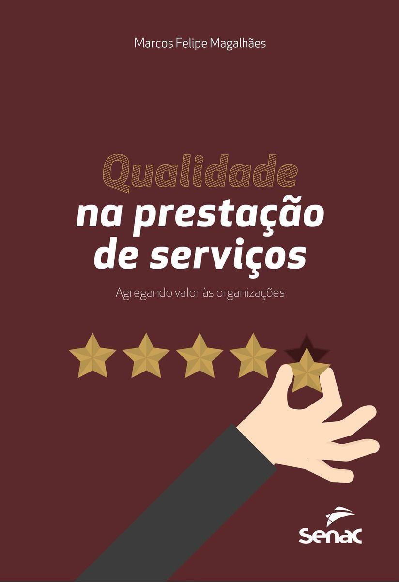 Qualidade na Prestacao de Servicos: Agregando Valo