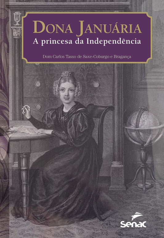 Dona Januária, a Princesa da Independência