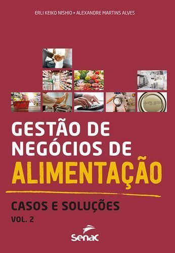 Gestão de Negócios de Alimentacao - Vol. 02