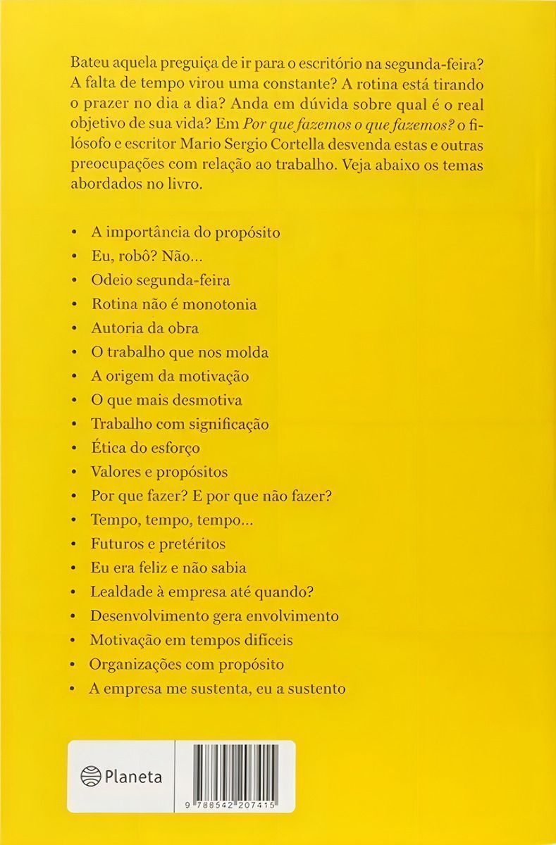 Por Que Fazemos o Que Fazemos?