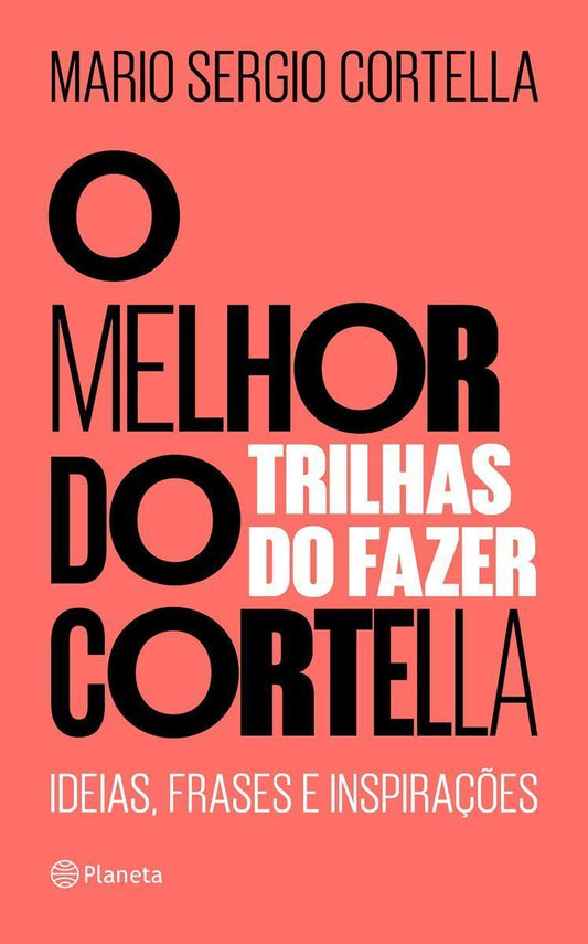 O Melhor do Cortella 2