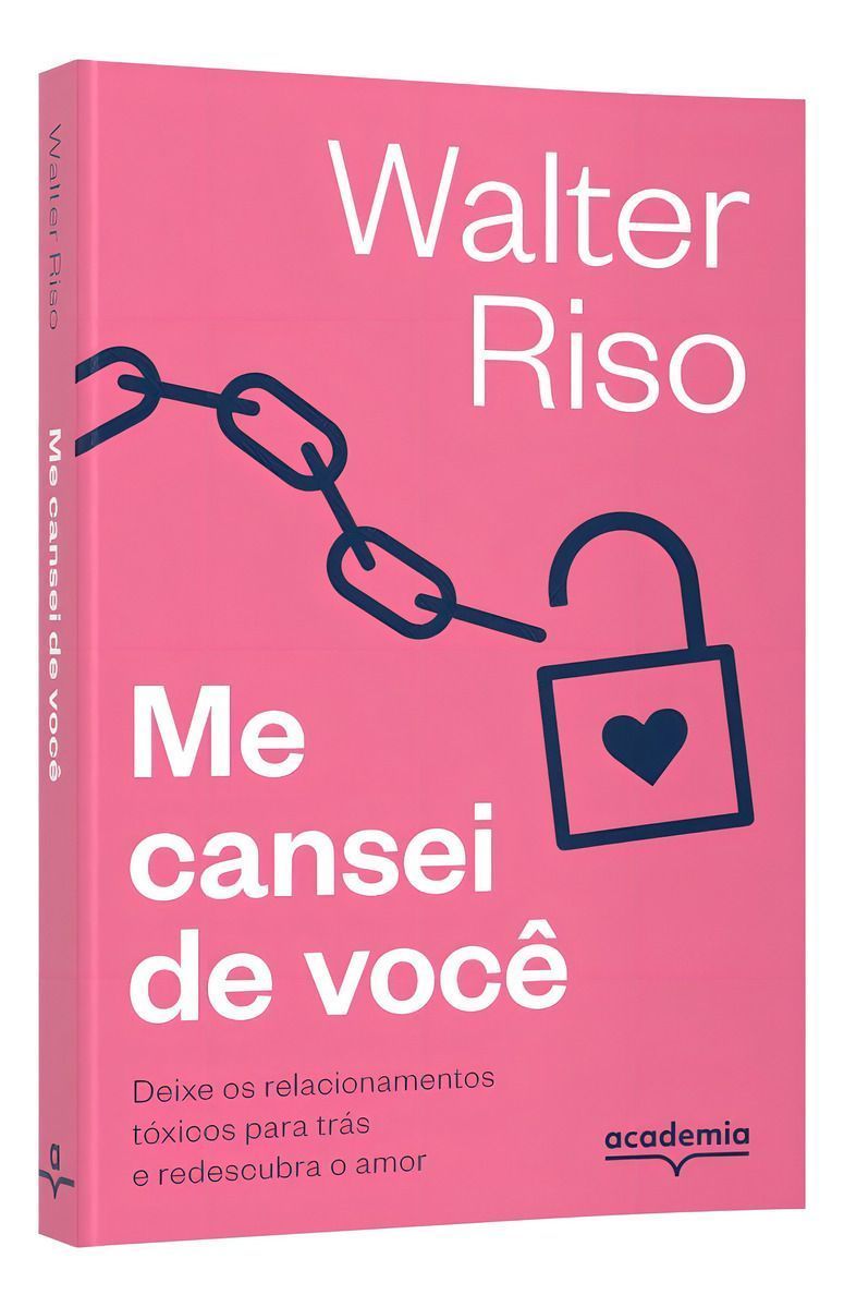 Me Cansei De Você - Deixe Os Relacionamentos Tóxicos Para Trás e Redescubra o Amor