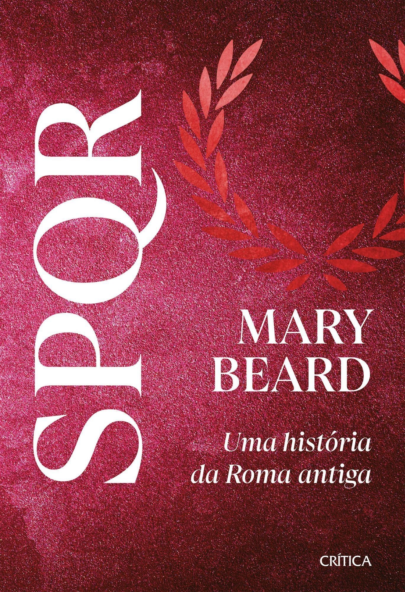 SPQR - Uma História da Roma Antiga