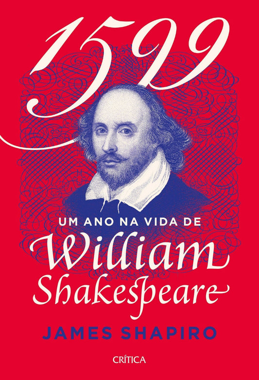1599 - Um Ano na Vida de William Shakespeare
