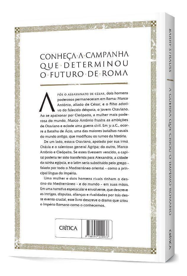 a Guerra Que Criou o Império Romano - Antônio, Cleópatra e Otaviano Em Ácio