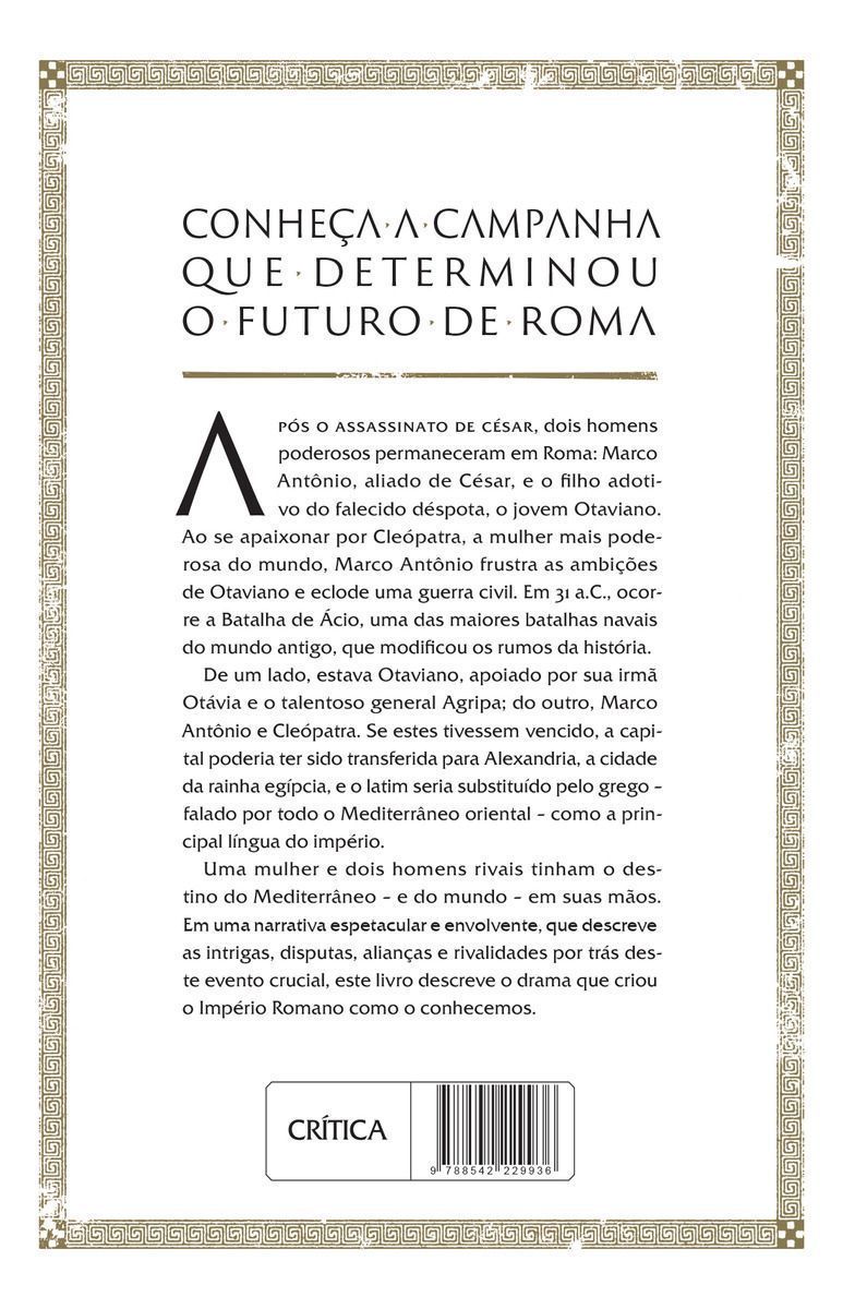a Guerra Que Criou o Império Romano - Antônio, Cleópatra e Otaviano Em Ácio