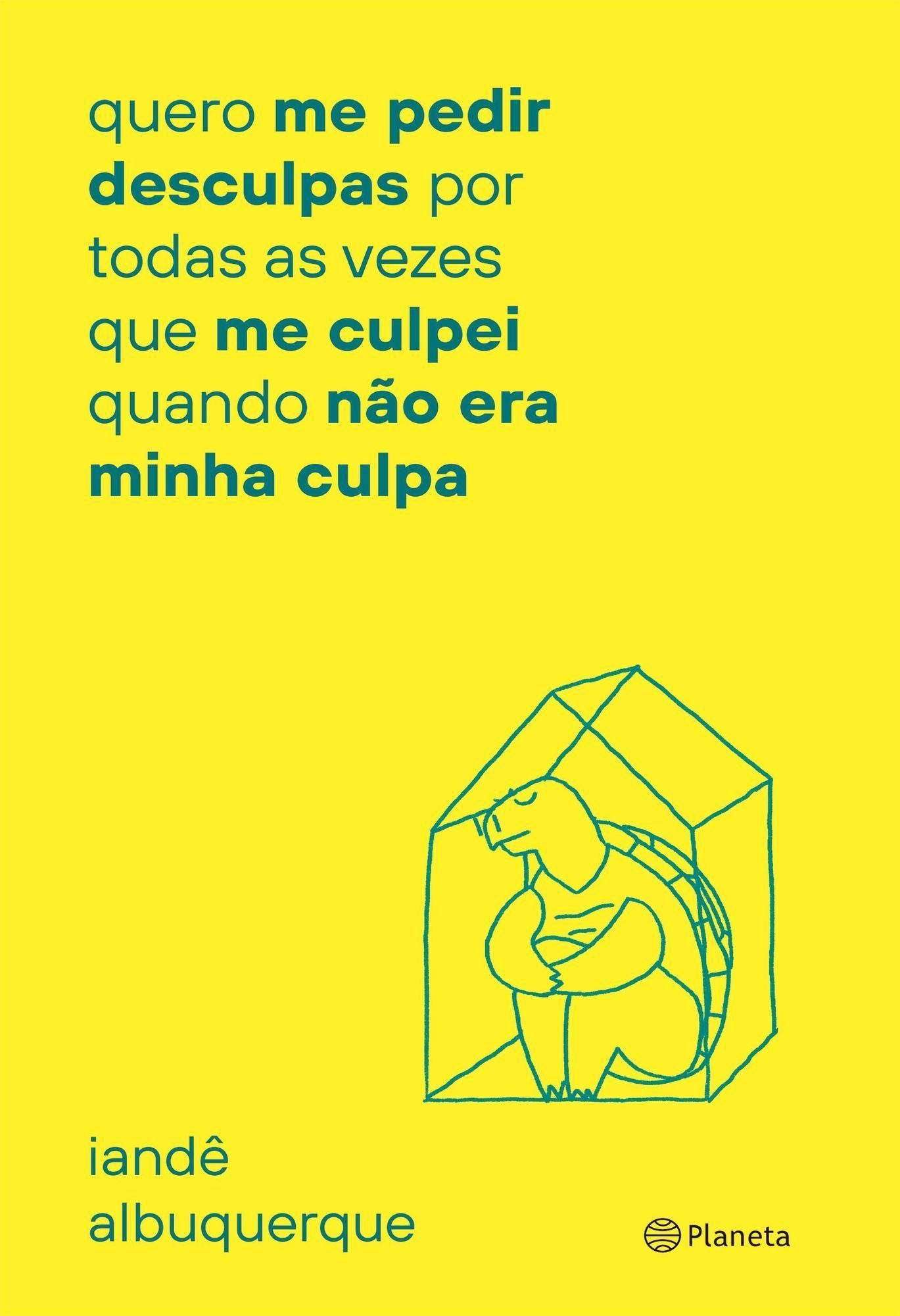 Quero Me Pedir Desculpas Por Toda Vez Que Me Culpei Quando Não Era Minha Culpa