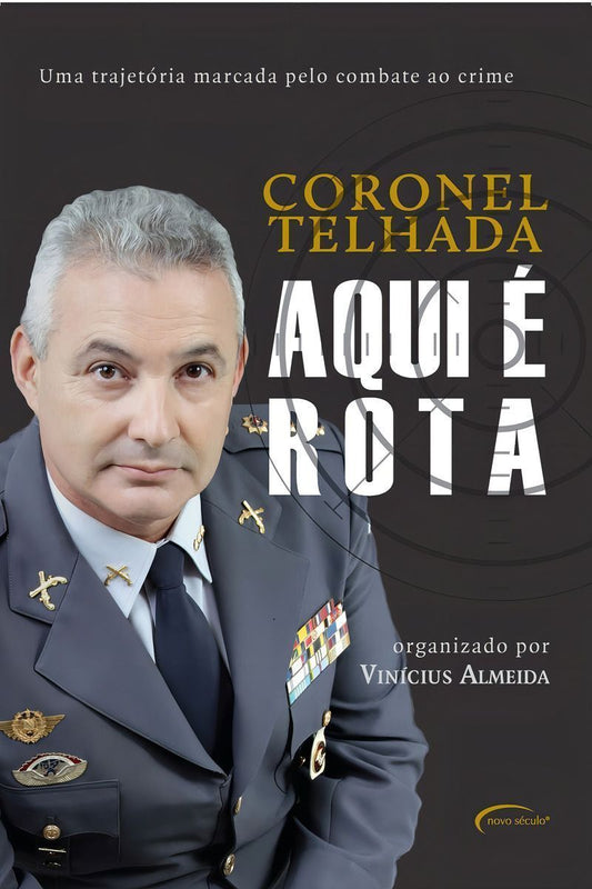 Coronel Telhada - Aqui é Rota