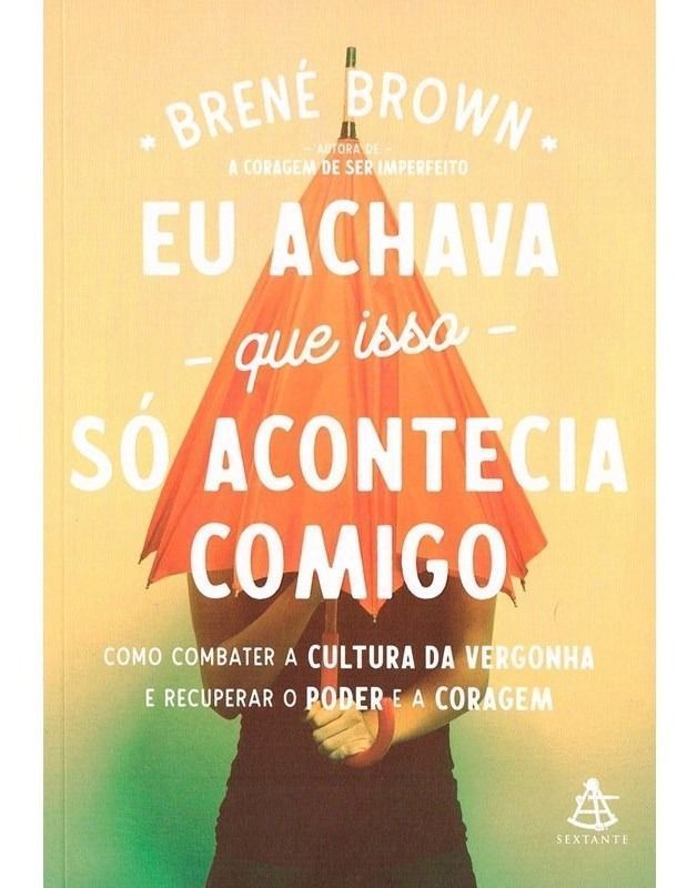 Eu Achava Só Acontecia Comigo