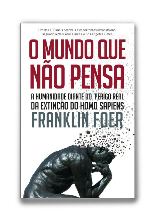 Mundo Que Não Pensa, O