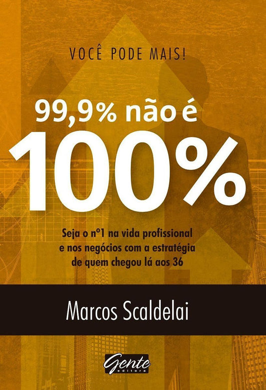 Você Pode Mais - 99% Não é 100%